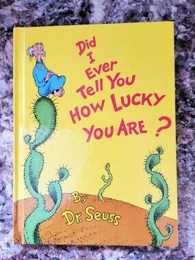 Dr Seuss Did I Ever Tell You How Lucky You Are Hardcover Book-Large size